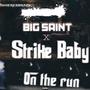 On The Runn (feat. Strike Baby) [Explicit]