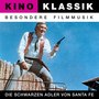 Kino Klassik - Besondere Filmmusik: Die schwarzen Adler von Santa Fe