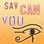 Say Can You