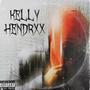 Kelly Hendrxx (Explicit)