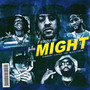 Might (feat. G Style, Black Cobain & I'sis) [Explicit]