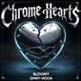 CHROME HEARTS (feat. Zimmy Moon) [Explicit]
