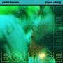 Bounce (feat. Joyce Olong)