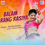 Balam Rang Rasiya