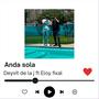 Anda sola (feat. Eloy fixal)