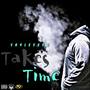 Takes Time (Explicit)