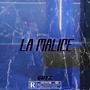 La Malice (Explicit)