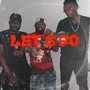 Lets Go (Explicit)