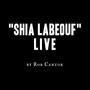 Shia LaBeouf Live