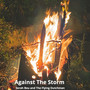 Against the Storm (Explicit)