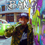 Bang (Explicit)