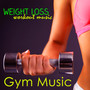 Gym Music – Weight Loss Workout Music