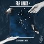 Far Away (feat. Nathi) [Explicit]