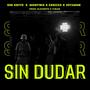 Sin Dudar (feat. Montwo, Jotaeme & gerxxo)