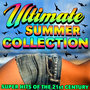 Ultimate Summer Collection - Super Hits of the 21st Century