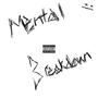 Mental Breakdown (Explicit)