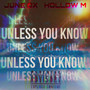 UNLESS YOU KNOW (Explicit)