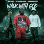 WALK WITH GOD (feat. SOUNDMASTER T. & C.O. THA! BAD BLACK) [Explicit]