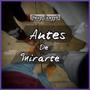 Antes De Mirarte