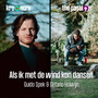 Als Ik Met De Wind Kon Dansen