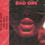 Bad One (Explicit)