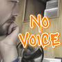 No Voice