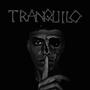 Tranquilo (Explicit)