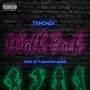 Walk Back (Explicit)