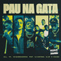 Pau na Gata (Remix) [Explicit]