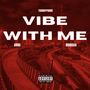 Vibe with Me (Sped Up) [Explicit]