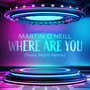 WHERE ARE YOU (Paolo Monti Mix)