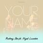 Your Name (feat. Nigel Lassiter)