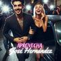 Aprovecha (Explicit)