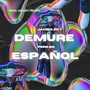 Demure Pero en Español (Explicit)