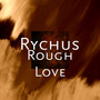 Rough Love