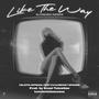 LIKE THE WAY (feat. C4 & Mickey Spades) [DJ 4eign Remix Radio Edit]