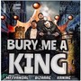 Bury Me a King (Explicit)