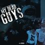 My Dead Guys (feat. Gravedigga 3300) [Explicit]