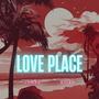 Love Place (Explicit)