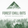 Forest Chill Outs