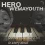 Hero wema youth (feat. Elkana)