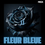 Fleur Bleue II (Explicit)