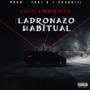 Ladronazo Habitual (feat. Nicko el menor) [Explicit]