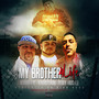 My Brother 4 Life (Explicit)