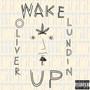 Wake Up (Explicit)