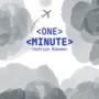 One Minute