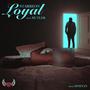 Loyal (Explicit)