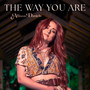 The Way You Are