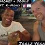 Money & Joolz (feat. K-Money) [Explicit]