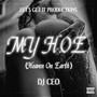 My H.O.E. (Heaven On Earth) [Explicit]